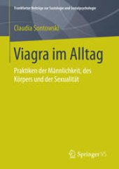 book Viagra im Alltag: Praktiken der Männlichkeit, des Körpers und der Sexualität