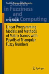 book Linear Programming Models and Methods of Matrix Games with Payoffs of Triangular Fuzzy Numbers