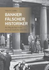 book Bankier, Fälscher, Historiker: Der Weg des Isaac Lewin durch die Geschichte seiner Zeit