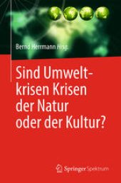 book Sind Umweltkrisen Krisen der Natur oder der Kultur?