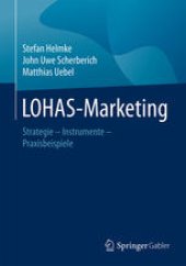 book LOHAS-Marketing: Strategie – Instrumente – Praxisbeispiele