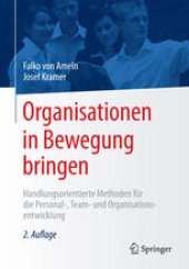 book Organisationen in Bewegung bringen: Handlungsorientierte Methoden für die Personal-, Team- und Organisationsentwicklung