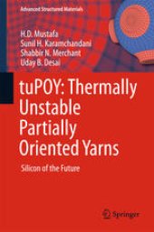 book tuPOY: Thermally Unstable Partially Oriented Yarns: Silicon of the Future