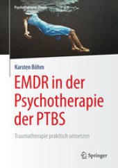 book EMDR in der Psychotherapie der PTBS: Traumatherapie praktisch umsetzen