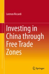 book Investing in China through Free Trade Zones