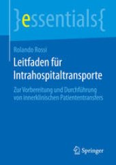 book Leitfaden für Intrahospitaltransporte: Zur Vorbereitung und Durchführung von innerklinischen Patiententransfers