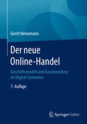 book Der neue Online-Handel: Geschäftsmodell und Kanalexzellenz im Digital Commerce