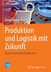 book Produktion und Logistik mit Zukunft: Digital Engineering and Operation