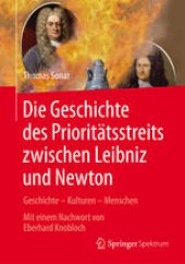 book Die Geschichte des Prioritäts∫treits zwischen Leibniz und Newton: Geschichte – Kulturen – Menschen - Mit einem Nachwort von Eberhard Knobloch