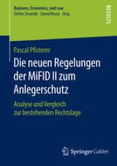 book Die neuen Regelungen der MiFID II zum Anlegerschutz: Analyse und Vergleich zur bestehenden Rechtslage 