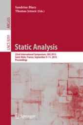 book Static Analysis: 22nd International Symposium, SAS 2015, Saint-Malo, France, September 9-11, 2015, Proceedings