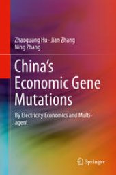 book China’s Economic Gene Mutations: By Electricity Economics and Multi-agent