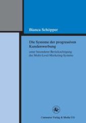 book Die Systeme der progressiven Kundenwerbung unter besonderer Berücksichtigung des Multi-Level-Marketing-Systems