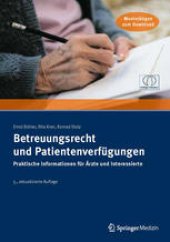 book Betreuungsrecht und Patientenverfügungen: Praktische Informationen für Ärzte und Interessierte