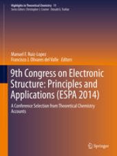 book 9th Congress on Electronic Structure: Principles and Applications (ESPA 2014): A Conference Selection from Theoretical Chemistry Accounts 