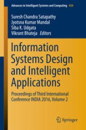 book Information Systems Design and Intelligent Applications: Proceedings of Third International Conference INDIA 2016, Volume 2