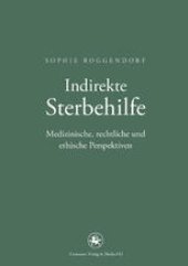 book Indirekte Sterbehilfe: Medizinische, rechtliche und ethische Perspektiven