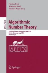 book Algorithmic Number Theory: 7th International Symposium, ANTS-VII, Berlin, Germany, July 23-28, 2006. Proceedings