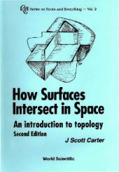 book How surfaces intersect in space: an introduction to topology