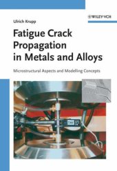 book Fatigue Crack Propagation in Metals and Alloys