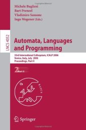 book Automata, Languages and Programming: 33rd International Colloquium, ICALP 2006, Venice, Italy, July 10-14, 2006, Proceedings, Part II