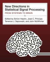 book New directions in statistical signal processing: From systems to brains