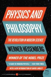 book Physics and Philosophy: The Revolution In Modern Science