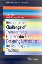 book Rising to the Challenge of Transforming Higher Education: Designing Universities for Learning and Teaching