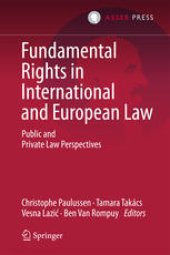 book Fundamental Rights in International and European Law: Public and Private Law Perspectives