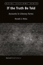 book If the Truth Be Told: Accounts in Literary Forms