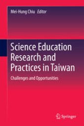 book Science Education Research and Practices in Taiwan: Challenges and Opportunities