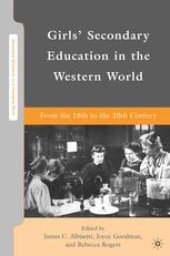 book Girls’ Secondary Education in the Western World: From the 18th to the 20th Century