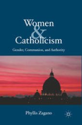 book Women & Catholicism: Gender, Communion, and Authority