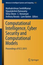 book Computational Intelligence, Cyber Security and Computational Models: Proceedings of ICC3 2015