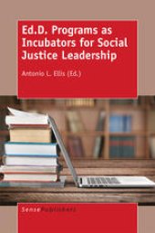 book Ed.D. Programs as Incubators for Social Justice Leadership