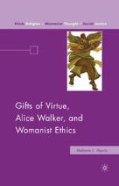 book Gifts of Virtue, Alice Walker, and Womanist Ethics