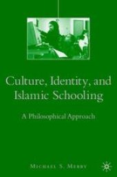 book Culture, Identity, and Islamic Schooling: A Philosophical Approach