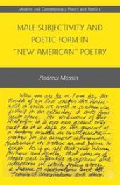 book Male Subjectivity and Poetic Form in “New American” Poetry