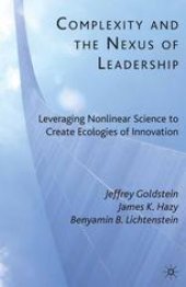 book Complexity and the Nexus of Leadership: Leveraging Nonlinear Science to Create Ecologies of Innovation