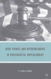book High Crimes and Misdemeanors in Presidential Impeachment