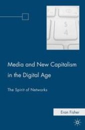 book Media and New Capitalism in the Digital Age: The Spirit of Networks