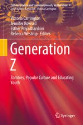 book Generation Z: Zombies, Popular Culture and Educating Youth