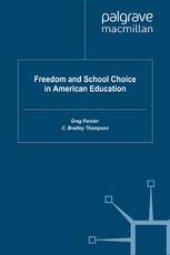 book Freedom and School Choice in American Education