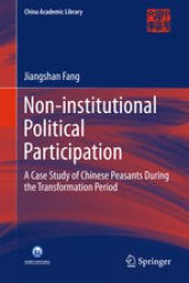 book Non-institutional Political Participation: A Case Study of Chinese Peasants During the Transformation Period