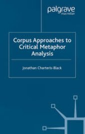 book Corpus Approaches to Critical Metaphor Analysis