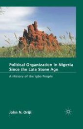 book Political Organization in Nigeria since the Late Stone Age: A History of the Igbo People