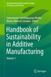 book Handbook of Sustainability in Additive Manufacturing: Volume 1