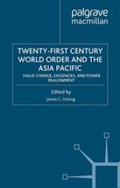 book Twenty-First Century World Order and the Asia Pacific: Value Change, Exigencies, and Power Realignment