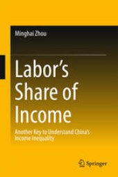 book Labor’s Share of Income: Another Key to Understand China’s Income Inequality