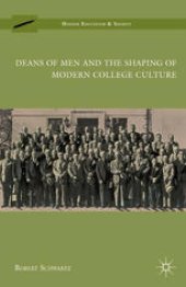 book Deans of Men and the Shaping of Modern College Culture